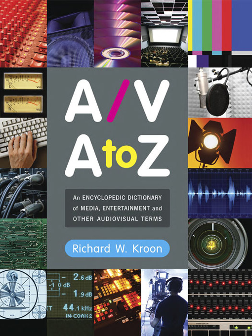 Title details for A/V a to Z by Richard W. Kroon - Available